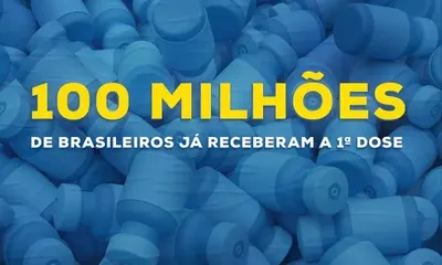 Brasil atinge marca de 100 milhões com a primeira dose da vacina Covid-19
