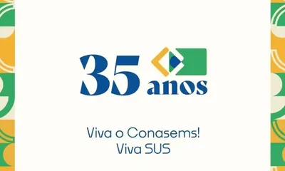 Conasems comemora 35 anos de trabalho em prol da saúde